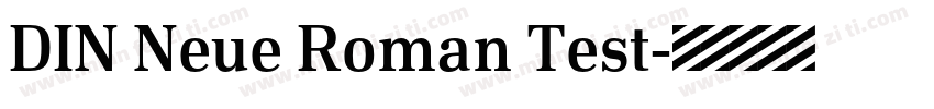 DIN Neue Roman Test字体转换